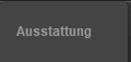 Ausstattung